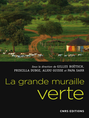 cover image of La grande muraille verte. Une réponse africaine au changement climatique